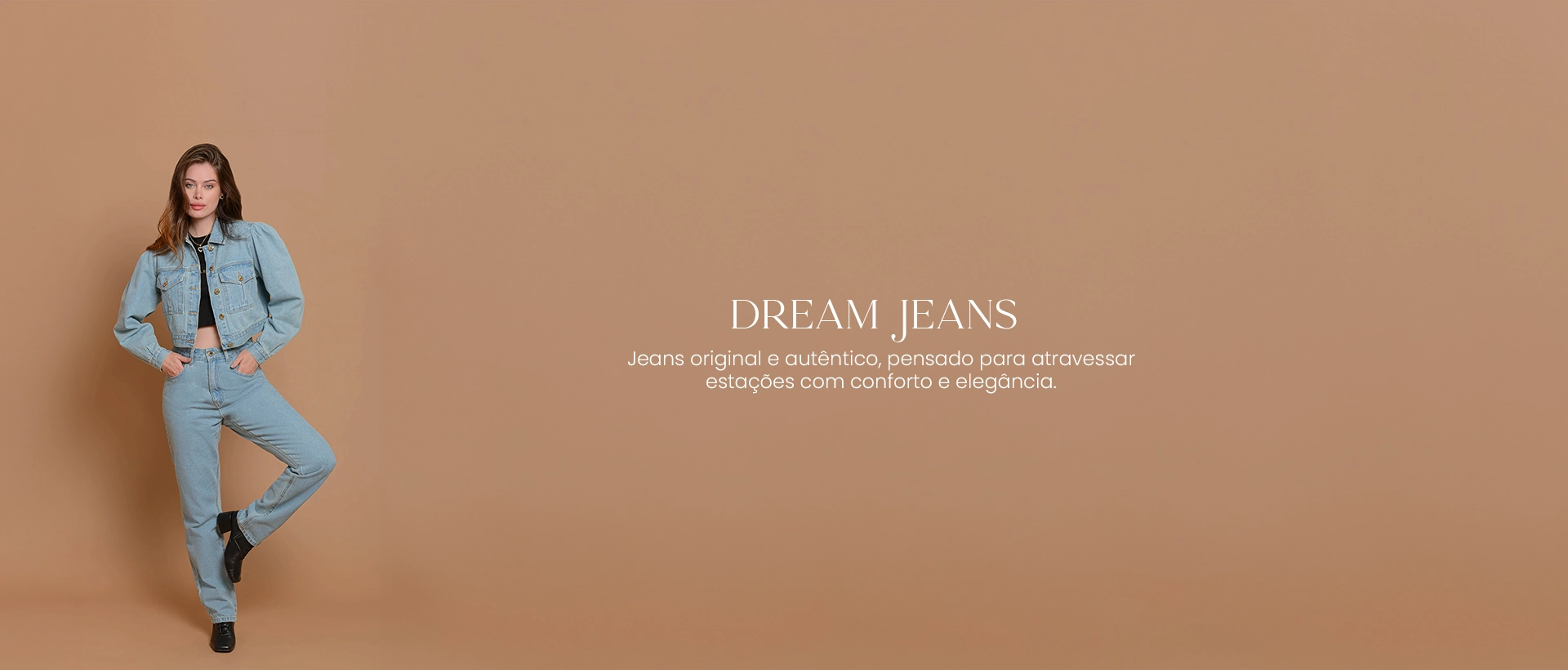 Nossas Linhas - Dream Jeans