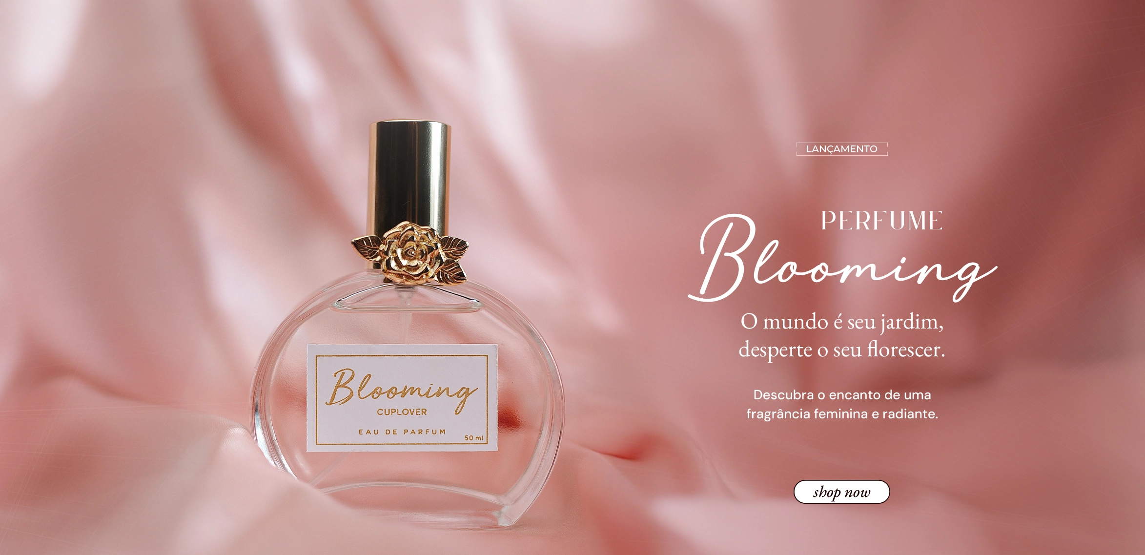 Home - Lançamento Perfume Blooming